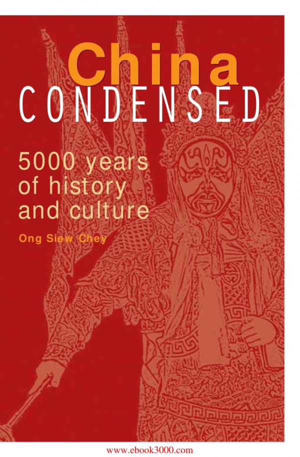 Chinacondensed5000yearsofhistoryandculture Ong Siew Chey