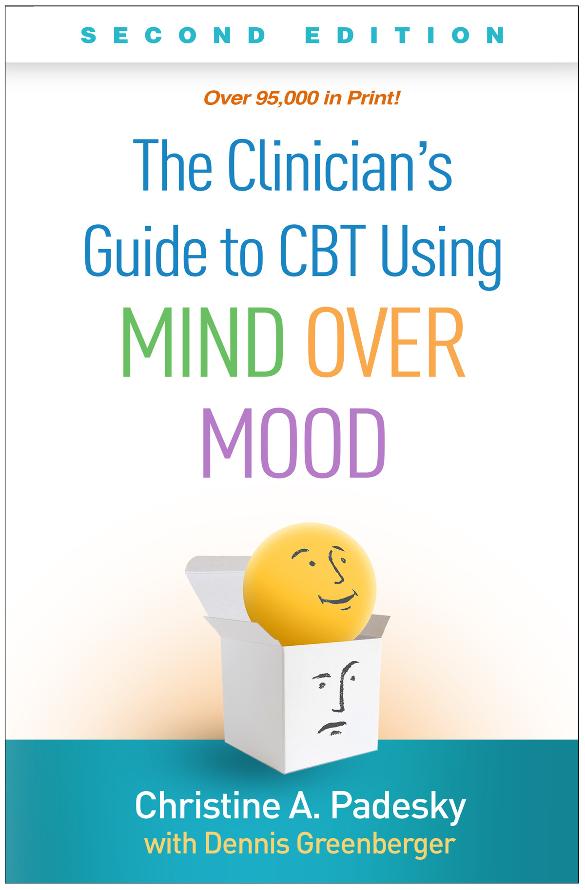 The Clinicians Guide To Cbt Using Mind Over Mood 2nd Ed 2nd Edition Christine A Padesky