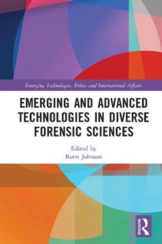 Emerging And Advanced Technologies In Diverse Forensic Sciences Ronn Johnson