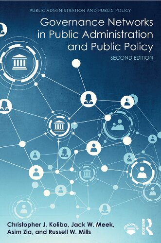 Governance Networks In Public Administration And Public Policy 2nd Edition Christopher J Koliba