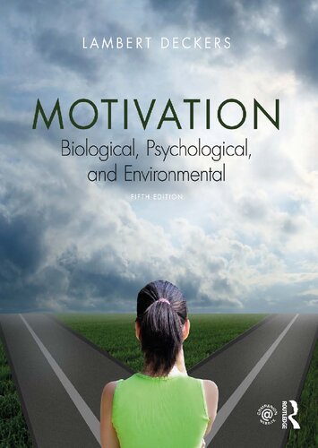 Motivation Biological Psychological And Environmental 5 Edition Lambert Deckers