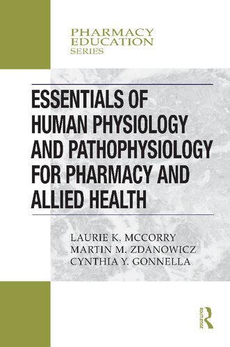 Essentials Of Human Physiology And Pathophysiology For Pharmacy And Allied Health Martin M Zdanowicz Laurie Kelly Mccorry Laurie Kelly Mccorry Martin M Zdanowicz