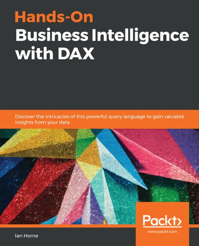 Handson Business Intelligence With Dax Ian Horne