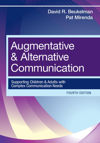 Augmentative And Alternative Communication Supporting Children And Adults With Complex Communication Needs 4th Edition David Beukelman