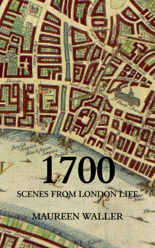 1700 Scenes From London Life Maureen Waller