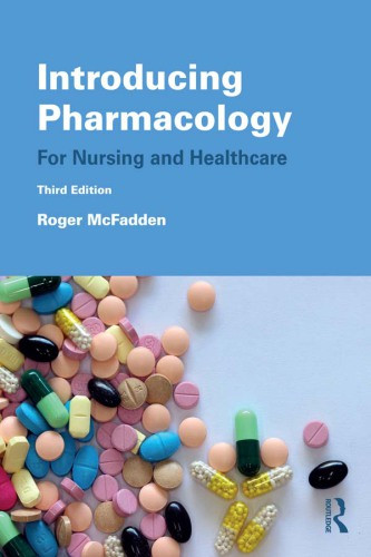 Introducing Pharmacology For Nursing And Healthcare 3rd Edition Roger Mcfadden