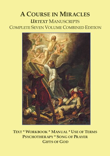 A Course In Miracles Urtext Manuscripts Complete Seven Volume Combined Edition Jesus Of Nazareth