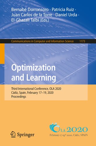 Optimization And Learning Third International Conference Ola 2020 Cdiz Spain February 1719 2020 Proceedings Communications In Computer And Information Science 1st Ed 2020 Bernab Dorronsoro Editor