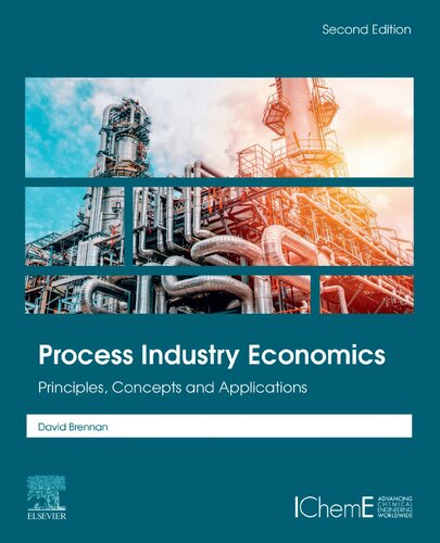 Process Industry Economics Principles Concepts And Applications 2nd Edition David Brennan