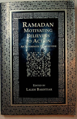 Ramadan Motivating Believers To Action Laleh Bakhtiar