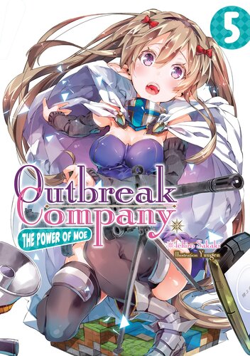 Outbreak Company The Power Of Moe Volume 5 Ichiro Sakaki