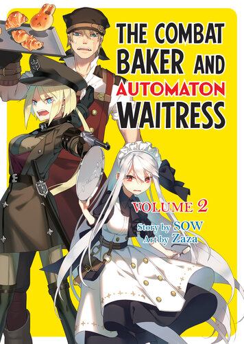 The Combat Baker And Automaton Waitress Volume 2 1st Edition Sow