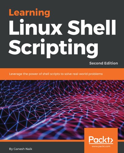 Learning Linux Shell Scripting Second Editionn Ganesh Naik