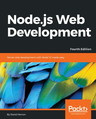Nodejs Web Development Serverside Development With Node 10 Made Easy Fourth Edition David Herron
