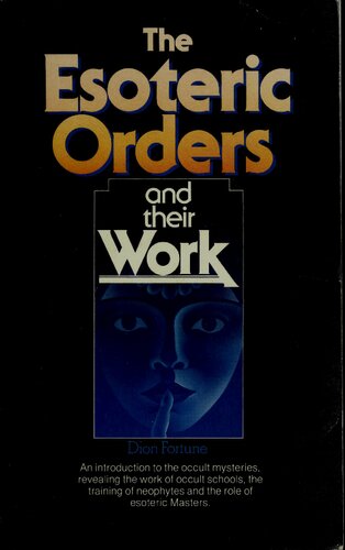 Esoteric Orders And Their Work Revised Ed Dion Fortune