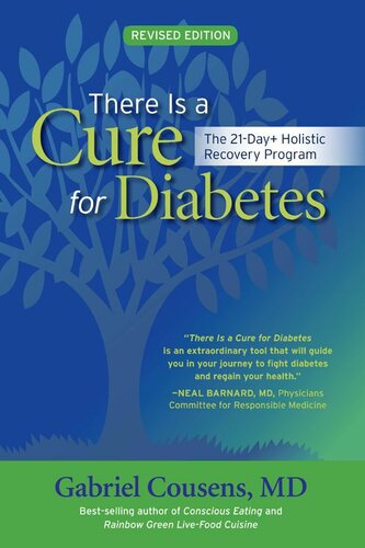 There Is A Cure For Diabetes The 21day Holistic Recovery Program Revised Gabriel Cousens