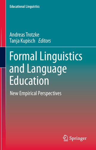 Formal Linguistics And Language Education New Empirical Perspectives 1st Ed 2020 Andreas Trotzke Editor
