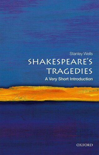 Shakespeares Tragedies A Very Short Introduction Stanley Wells