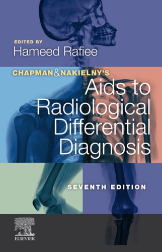 Chapman Nakielnys Aids To Radiological Differential Diagnosis 7th Edition Hameed Rafiee