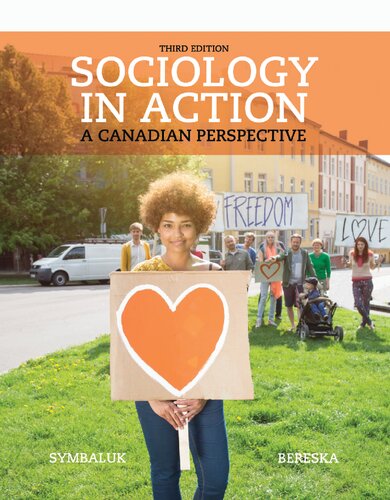 Sociology In Action A Canadian Perspective 3rd Edition Diane G Symbaluk Tami M Bereska