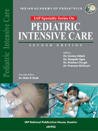 Pediatric Intensive Care 2nd Edition Soonu Udani Deepak Ugra