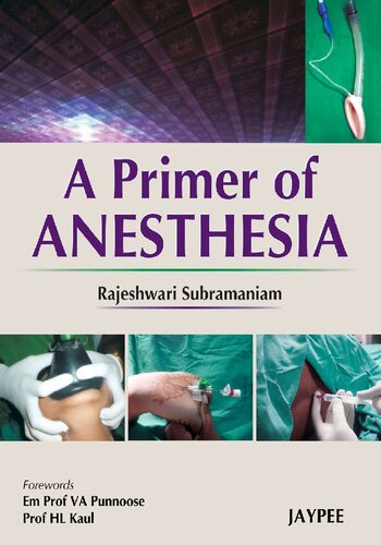 A Primer Of Anesthesia For Undergraduate Rajeshwari Subramaniam