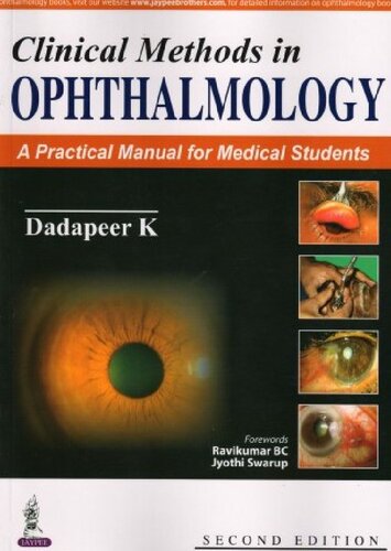 Clinical Methods In Ophthalmology A Practical Manual For Medical Students 2nd Edition K Dadapeer