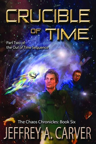 Crucible Of Time Jeffrey A Carver
