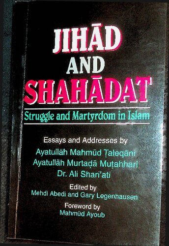 Jihad And Shahadat Struggle And Martyrdom In Islam Ayatollah Taleqani