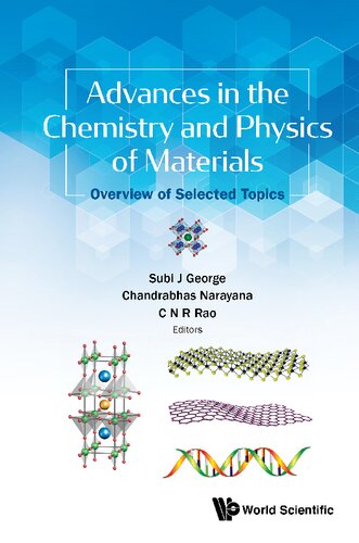 Advances In The Chemistry And Physics Of Materials Overview Of Selected Topics Subi J George