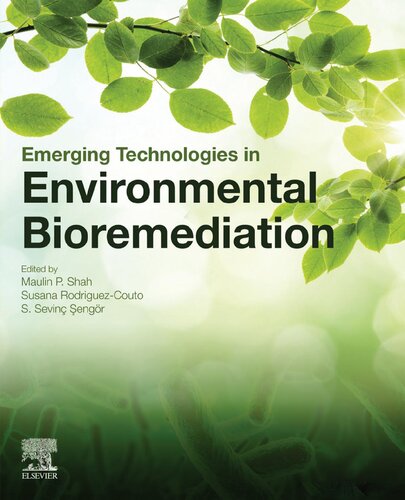 Emerging Technologies In Environmental Bioremediation 1st Edition Maulin P Shah