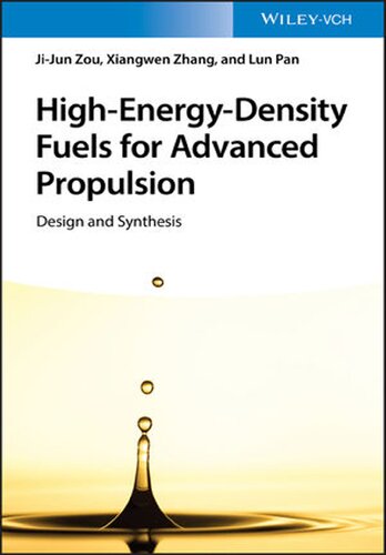 Highenergydensity Fuels For Advanced Propulsion Design And Synthesis Jijun Zou Xiangwen Zhang Lun Pan
