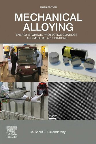 Mechanical Alloying Energy Storage Protective Coatings And Medical Applications 3rd Edition M Sherif Eleskandarany