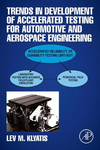Trends In Development Of Accelerated Testing For Automotive And Aerospace Engineering 1st Edition Lev M Klyatis