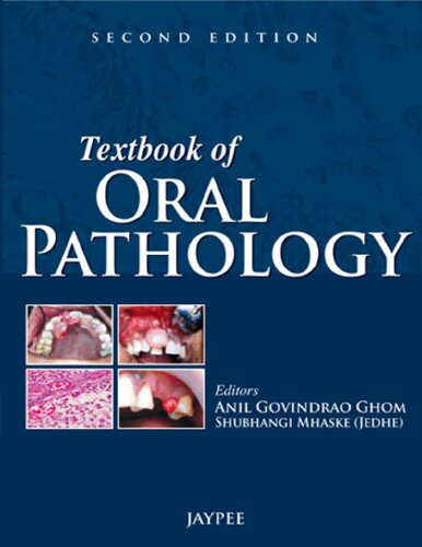 Textbook Of Oral Pathology 2nd Edition Anil Govindrao Ghom Shubhangi Mhaske Jedhe Editors