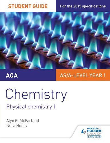 Aqa Asa Level Year 1 Chemistry Student Guide 1 Physical Chemistry 1 Alyn G Mcfarland Nora Henry
