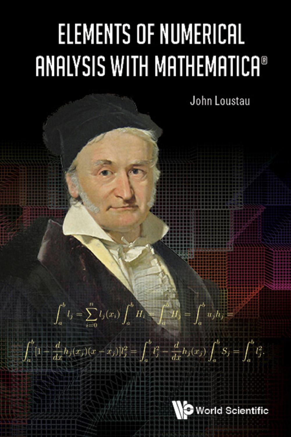 Elements Of Numerical Analysis With Mathematica 4th Edition John Loustau