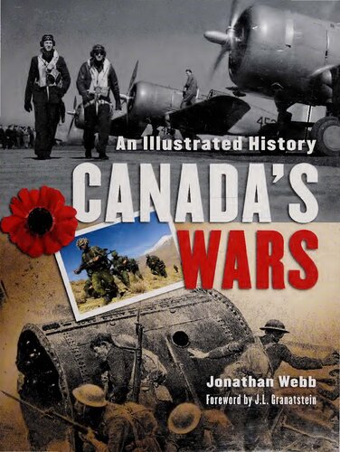 Canadas Wars An Illustrated History Jonathan Webb