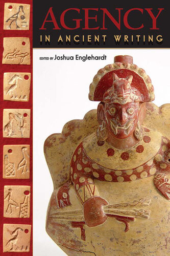 Agency In Ancient Writing First Edition Joshua Englehardt