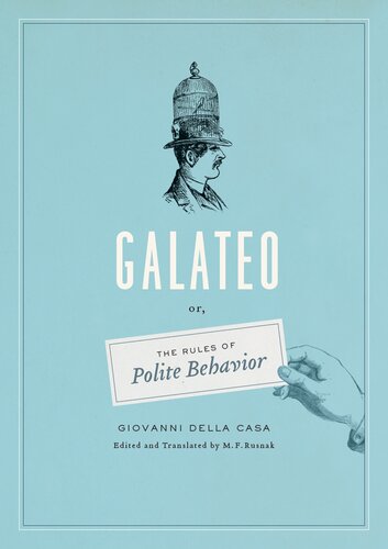 Galateo Or The Rules Of Polite Behavior Giovanni Della Casa