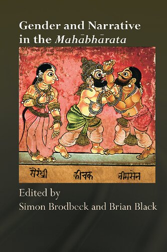 Gender And Narrative In The Mahabharata Simon Brodbeck Brian Black