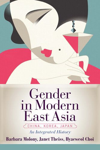 Gender In Modern East Asia Barbara Molony