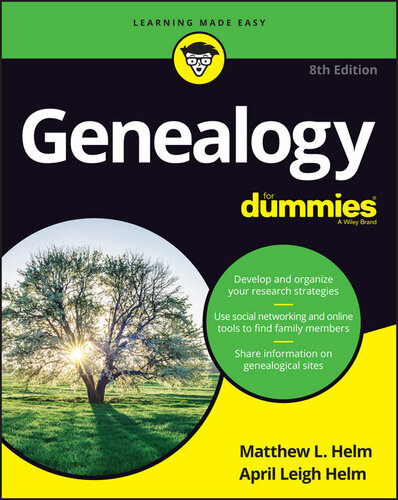 Genealogy For Dummies 8th Edition Matthew L Helm April Leigh Helm