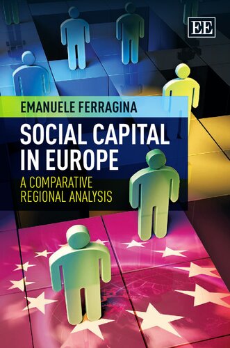 Social Capital In Europe A Comparative Regional Analysis Emanuele Ferragina