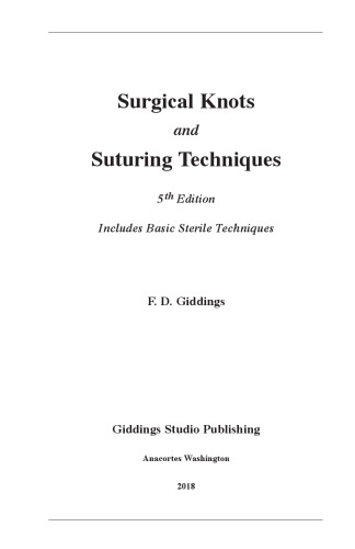 Surgical Knots And Suturing Techniques 5th Edition F D Giddings