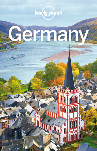 Lonely Planet Germany Lonely Planet Andrea Schultepeevers Kerry Christiani Marc Di Duca Catherine Le Nevez Tom Masters Ryan Ver Berkmoes Benedict Walker