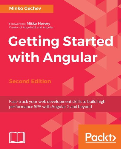 Getting Started With Angular Second Edition 2nd Edition Minko Gechev
