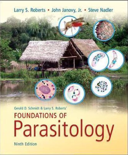 Foundations Of Parasitology 9th Edition Larry S Roberts Steve Nadler John Janovy Gerald D Schmidt