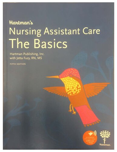 Hartmans Nursing Assistant Care The Basics 5th Edition 5th Edition Hartman Publishing Inc