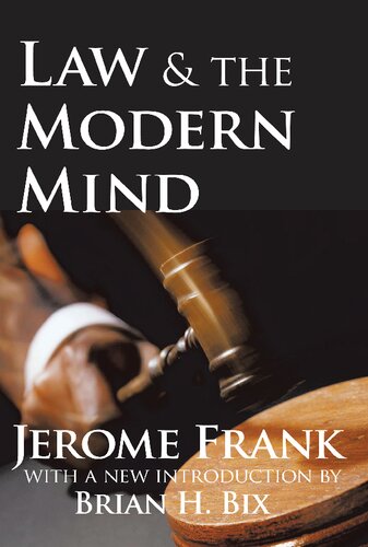 Law And The Modern Mind 2nd Edition Jerome Frank